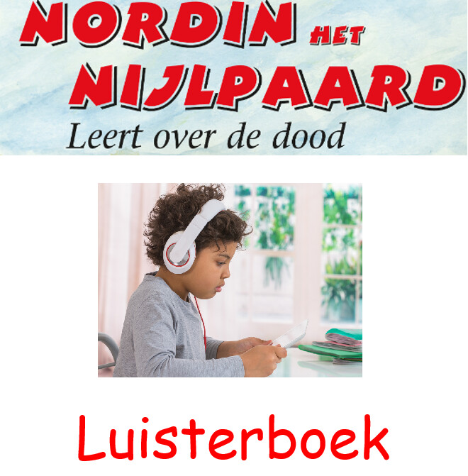 Nordin het Nijlpaard leert over de dood - Luisterboek