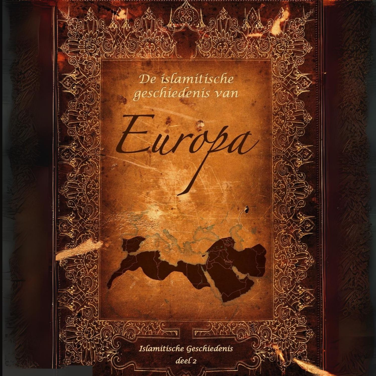 De islamitische geschiedenis van Europa