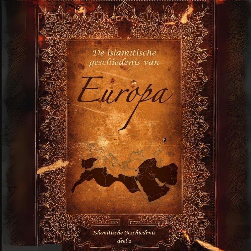 De islamitische geschiedenis van Europa
