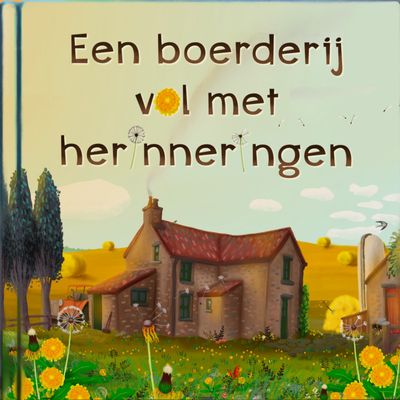 Een boerderij vol met herinneringen