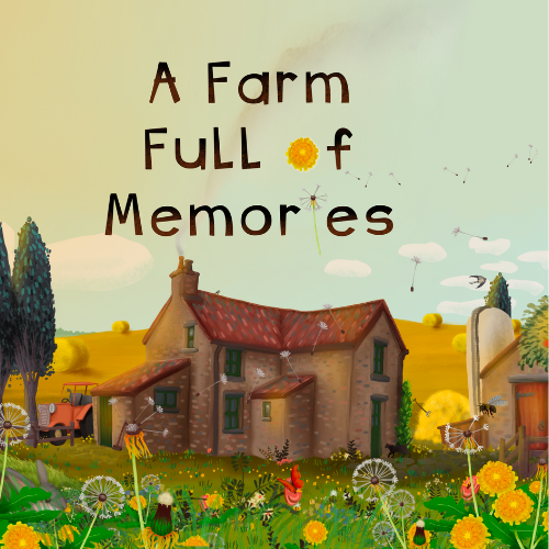 A farm full of Memories A farm full of Memories