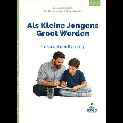 Als kleine jongens groot worden (Lerarenhandleiding)