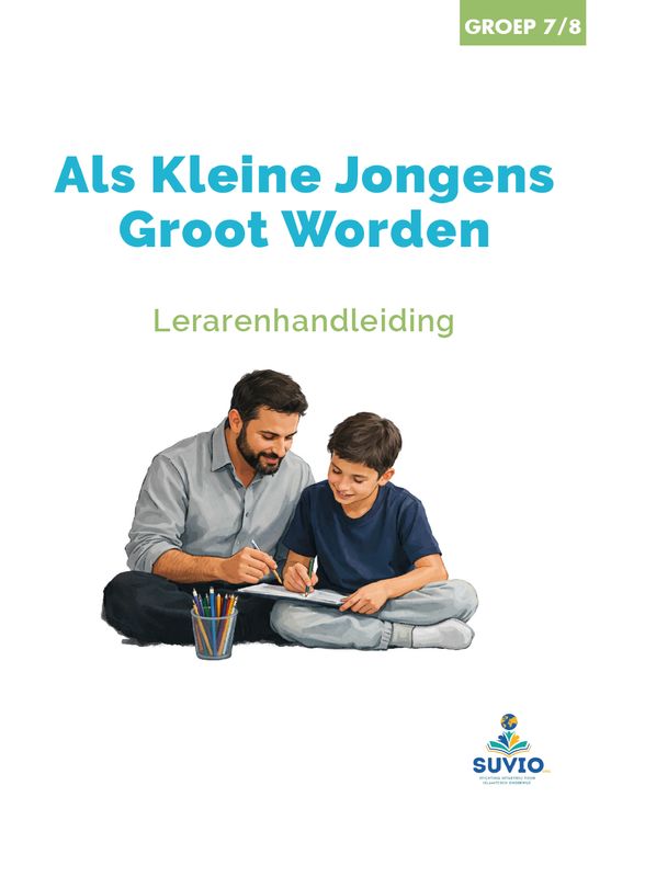 Als kleine jongens groot worden (Lerarenhandleiding)