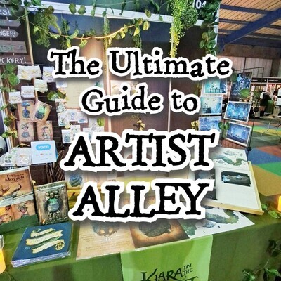 The Ultimate Artist Alley Guide for beginners (Budgeting, Display, Marketing, Content) with questions and checklists