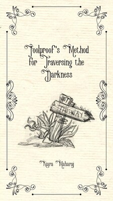 Foolproof&#39;s Method for Traversing the Darkness