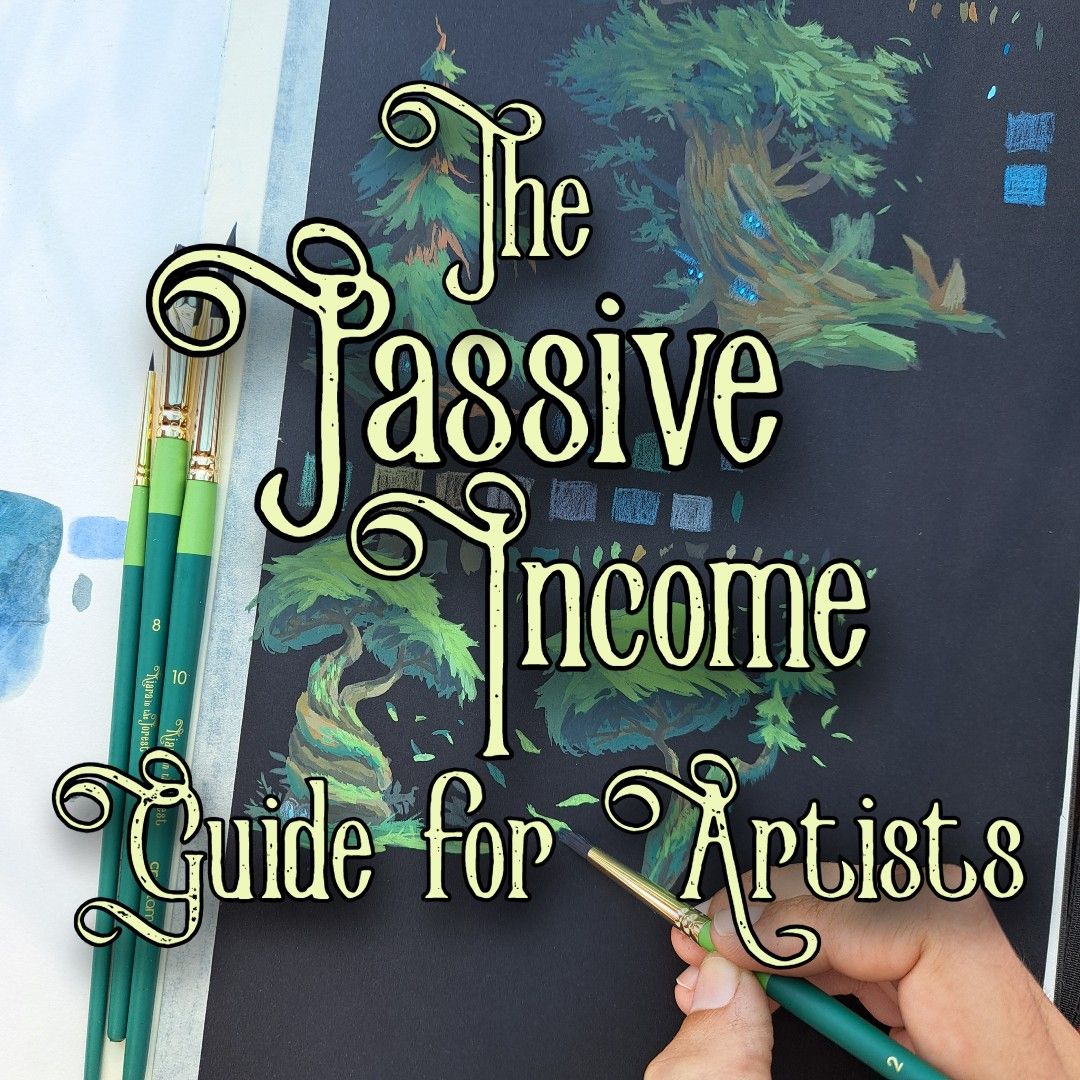 The Passive Income Guide for Artists