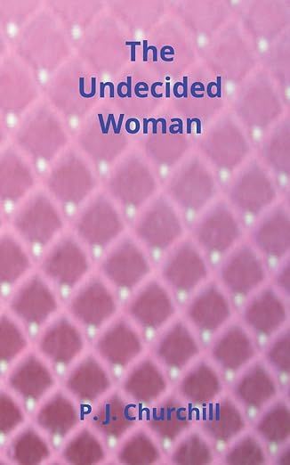 The Undecided Woman The Undecided Woman