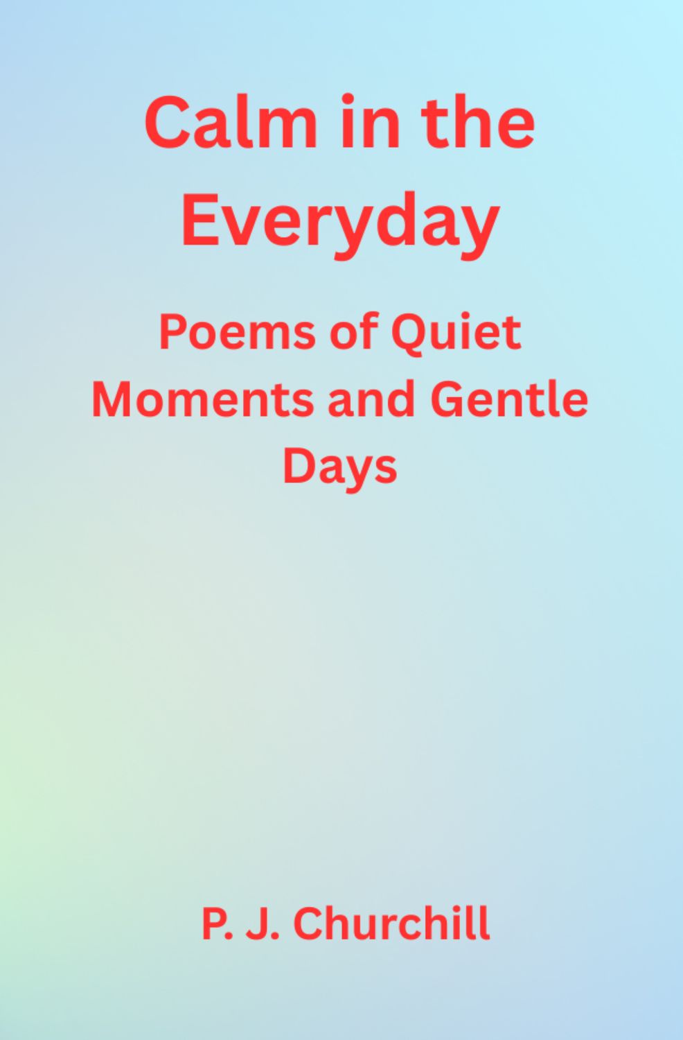 Calm in the Everyday (Poetry Book)