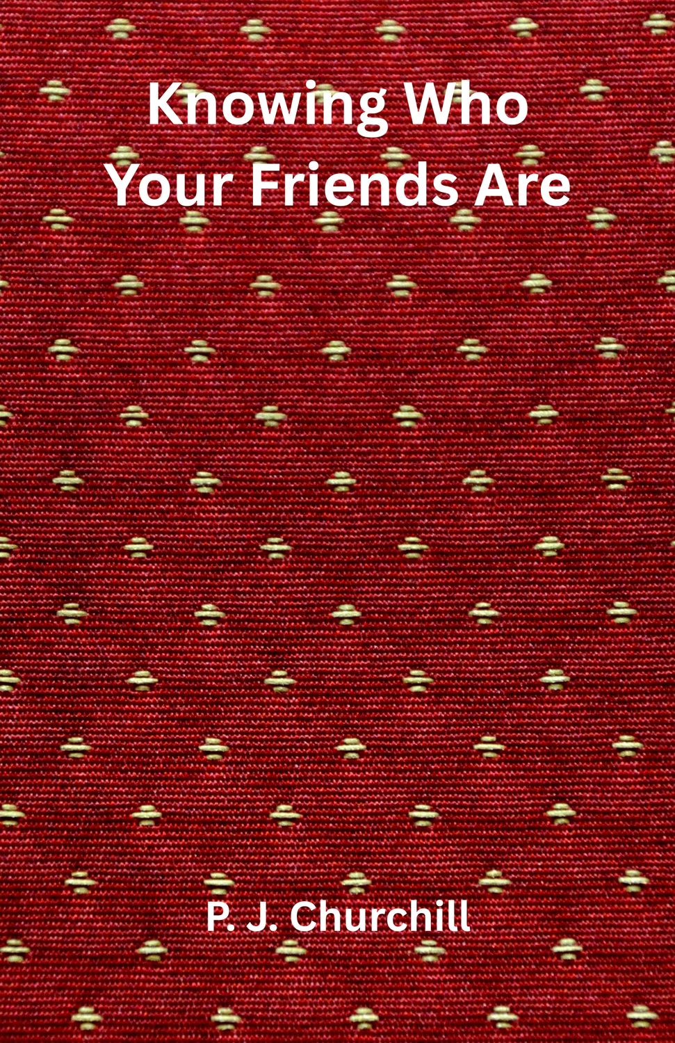 Knowing Who your Friends Are