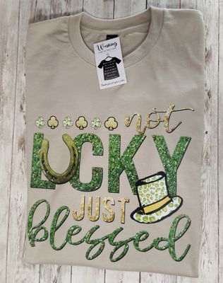 Not lucky just blessed LARGE