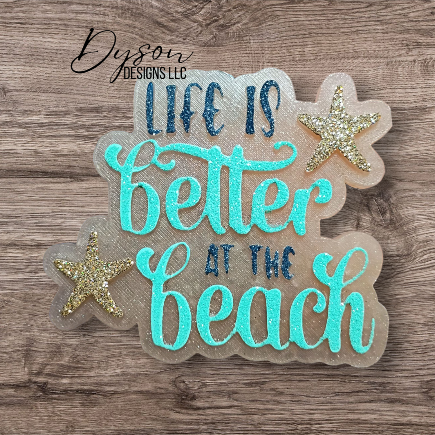 Life is better at the beach - Create your custom (7-14 business day TAT)