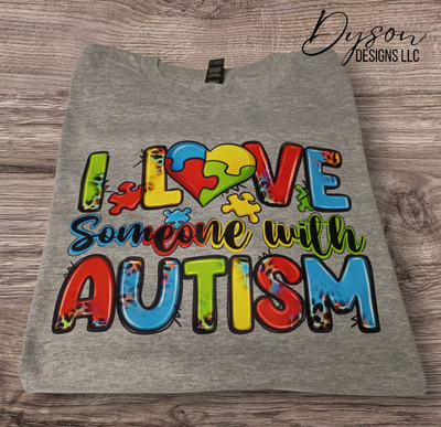 I love someone with Autism 