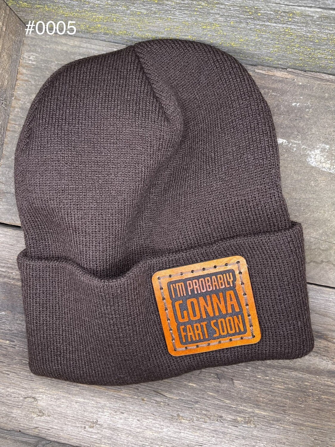 &quot;I&#39;m Probably Gonna Fart Soon&quot; Knit Cap