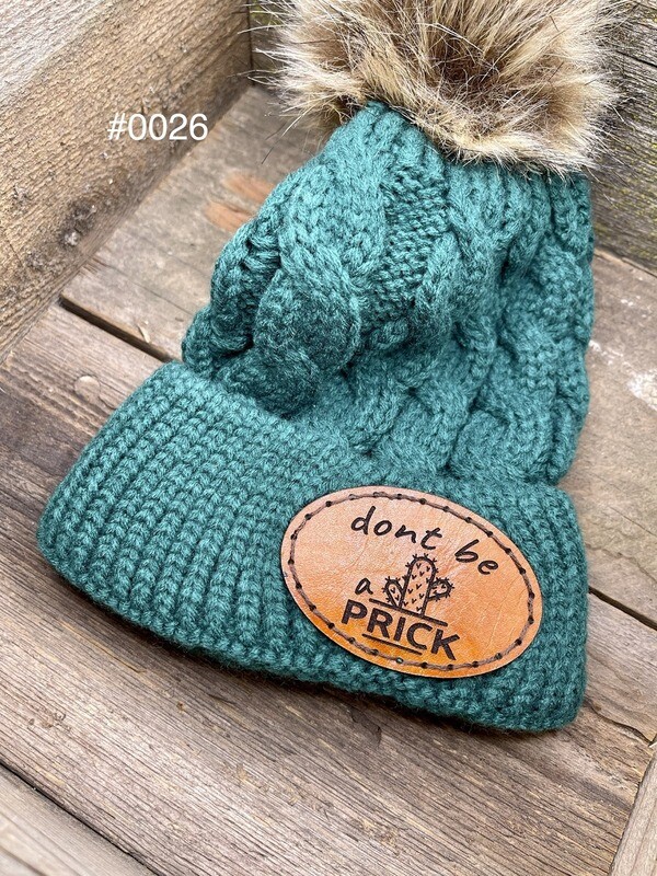 &quot;Don&#39;t Be a Prick&quot; Cuffed, Knit Cap w/ Pom