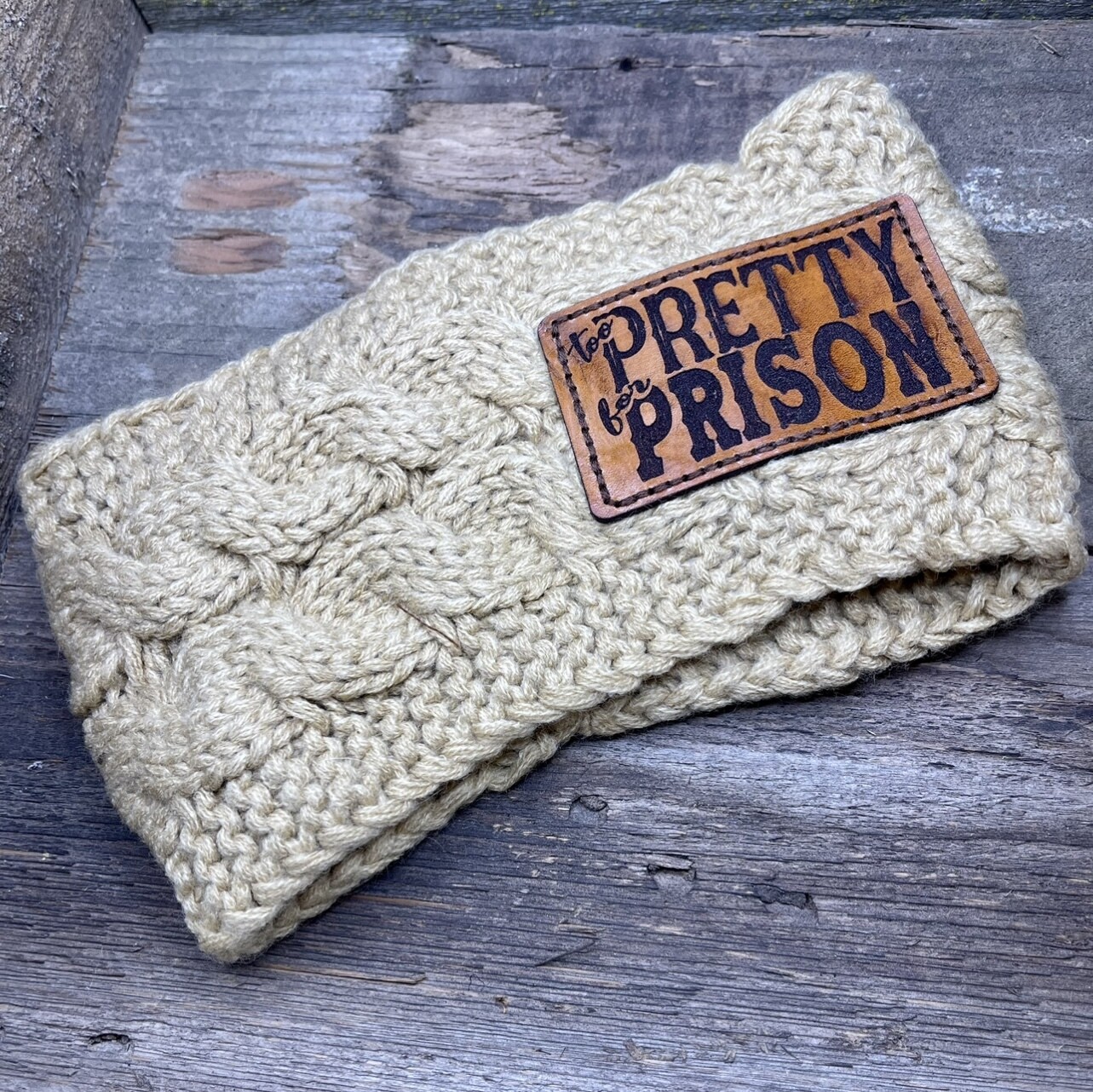 &quot;Too Pretty For Prison&quot; Knitted Ear 
Warmer