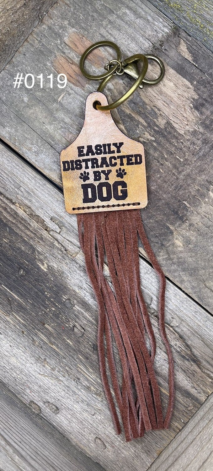 &quot;Easily Distracted By DOG&quot; Keychain