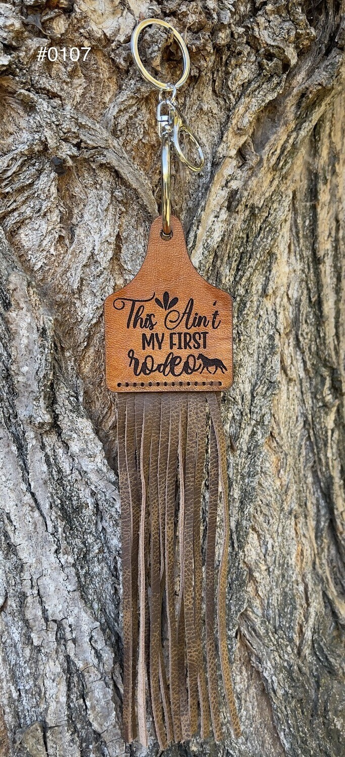 &quot;This Ain&#39;t My First Rodeo&quot; Keychain