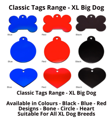 Classic Tags Range - XL Big Dog Classic Tags Range - XL Big Dog