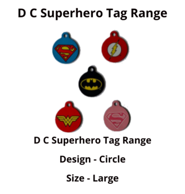D C Superhero Tag Range D C Superhero Tag Range