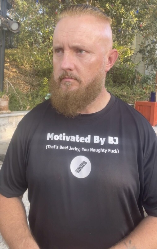 Motivates By BJ (That’s Beef Jerky, You Naughty Fuck)