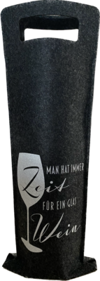 Weintragetasche Filz mit Spruch MAN HAT IMMER Zeit ... Weintragetasche Filz mit Spruch MAN HAT IMMER Zeit ...