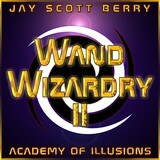 Wand Wizardry II