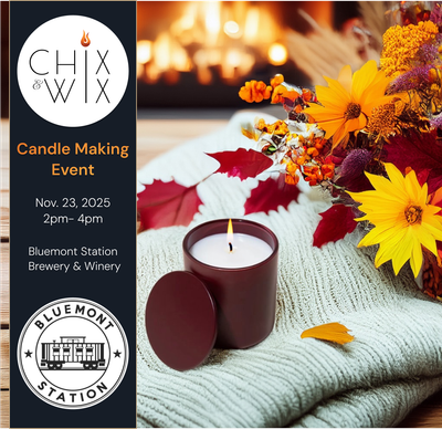 Sip & Pour: Candle Making at Bluemont Station Brewery and Winery November 23, 2025 Sip & Pour: Candle Making at Bluemont Station Brewery and Winery November 23, 2025