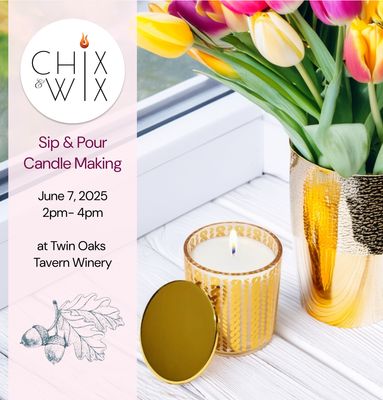 Sip & Pour: Candle Making at Twin Oaks Tavern Winery