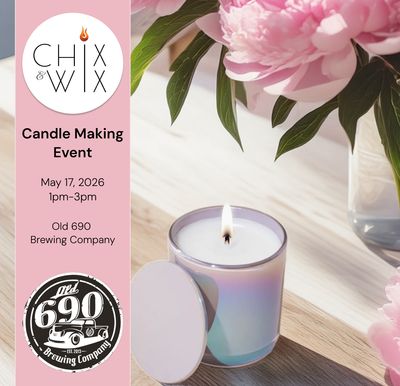 Sip & Pour: Candle Making at Old 690 Brewery May 17, 2026