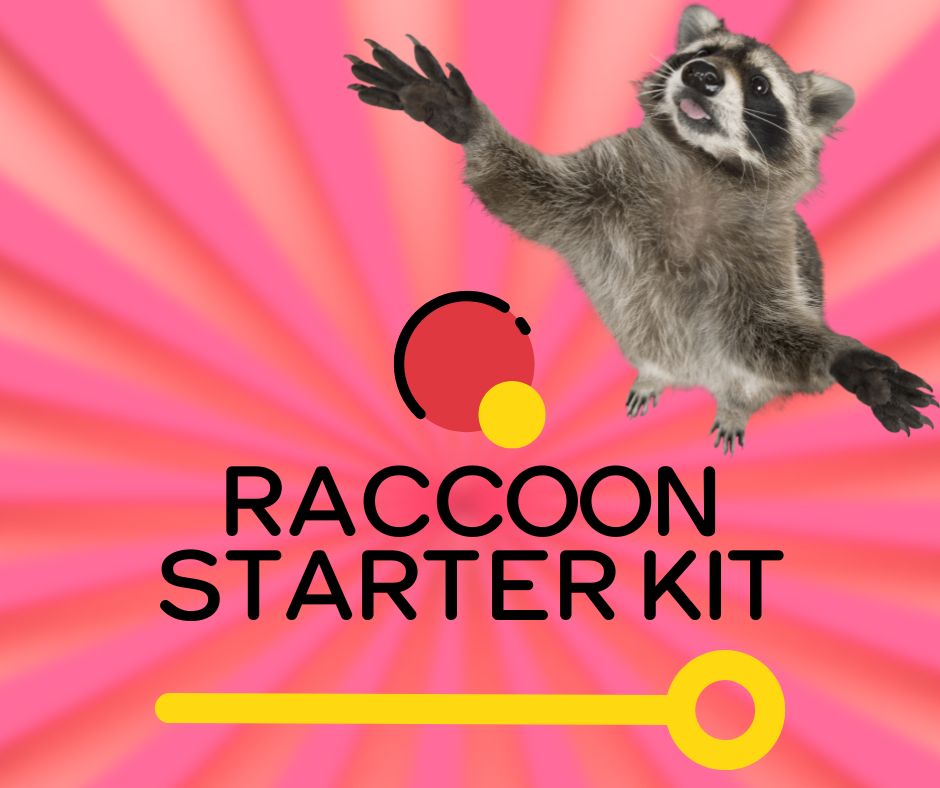 Raccoon Starter Kit