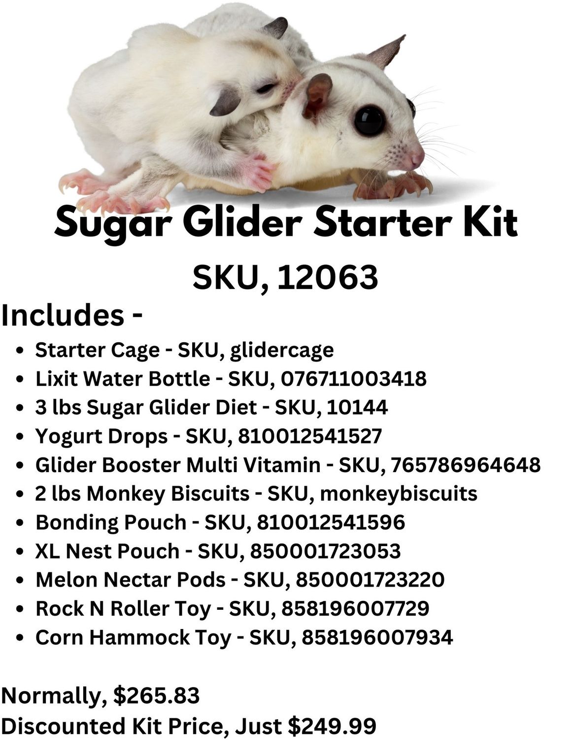 Sugar Glider Kit USE THIS IN STORE!