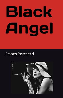 Black Angel di Franco Porchetti