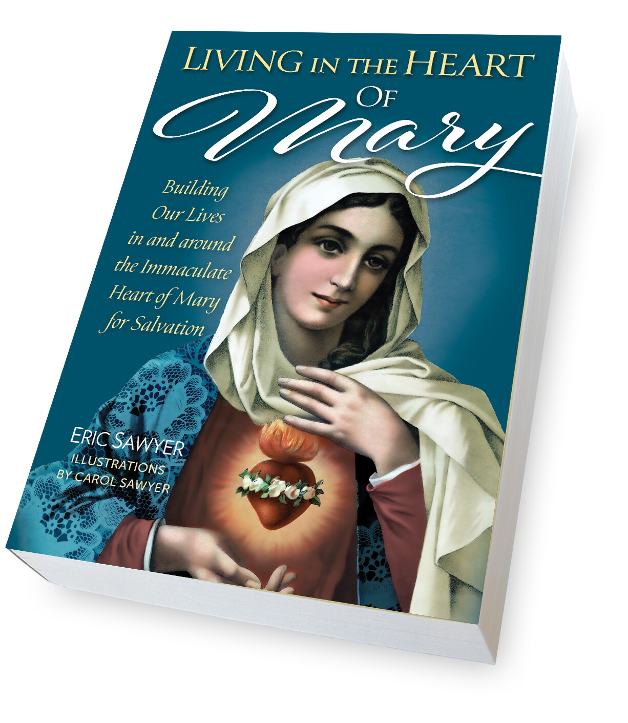 Living in the Heart of Mary