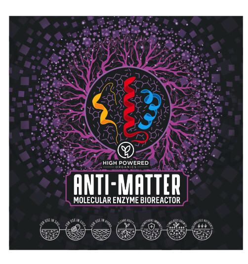 High Powered Organics - Anti-Matter