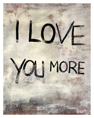 I Love You More I Love You More