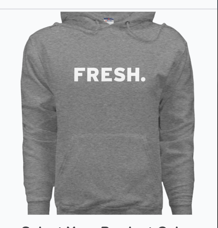 FRESH.  hoodie