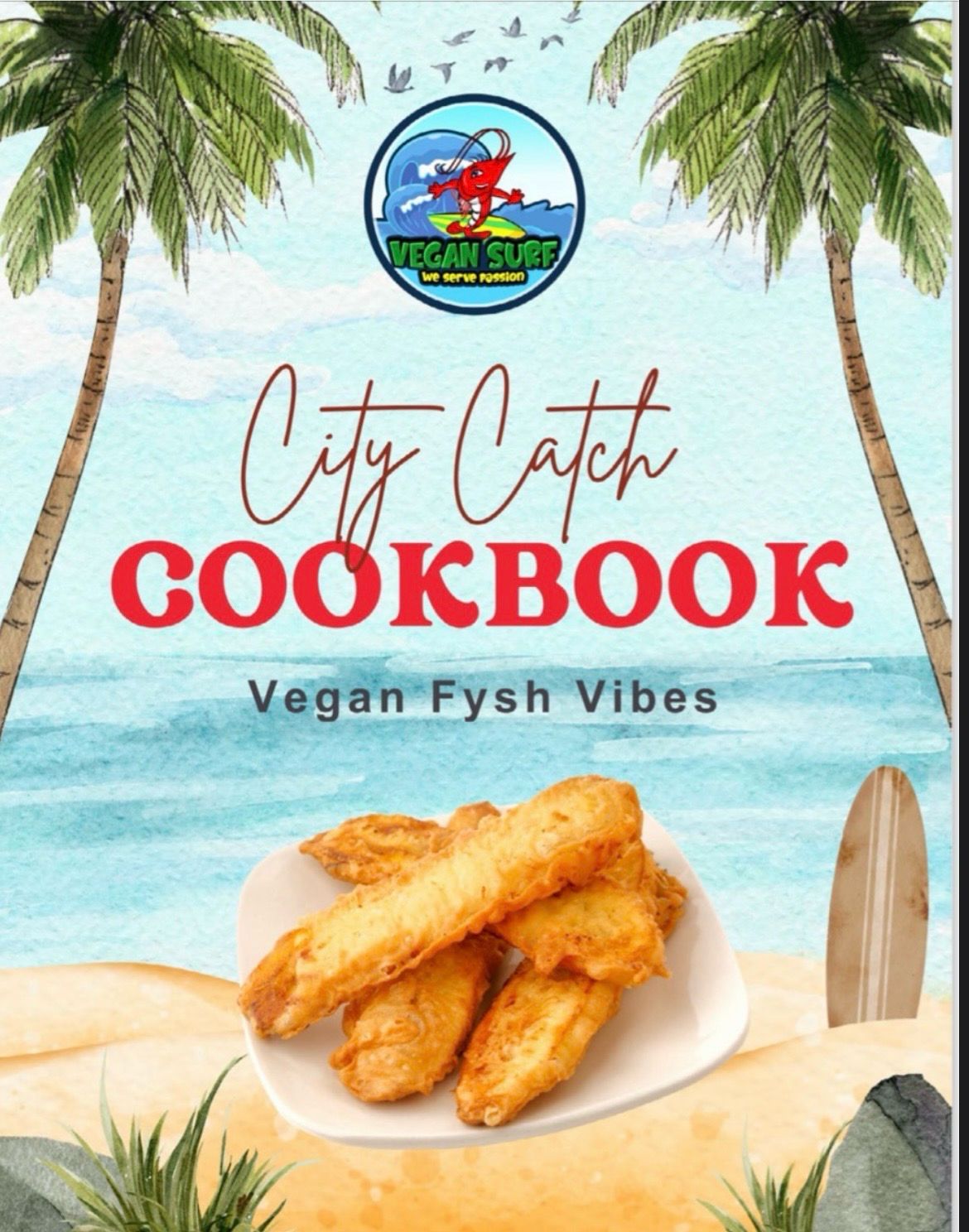 City Catch CookBook: Vegan Fysh Vibes Recipe Book 📖
