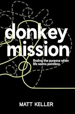 Donkey Mission by Matt Keller