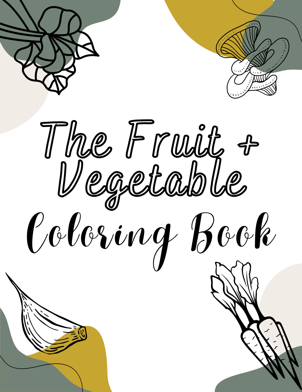 The Fruit + Vegetable Coloring Book