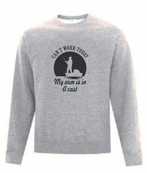 Can&#39;t work Cast on Arm CAST Adult Sweatshirt