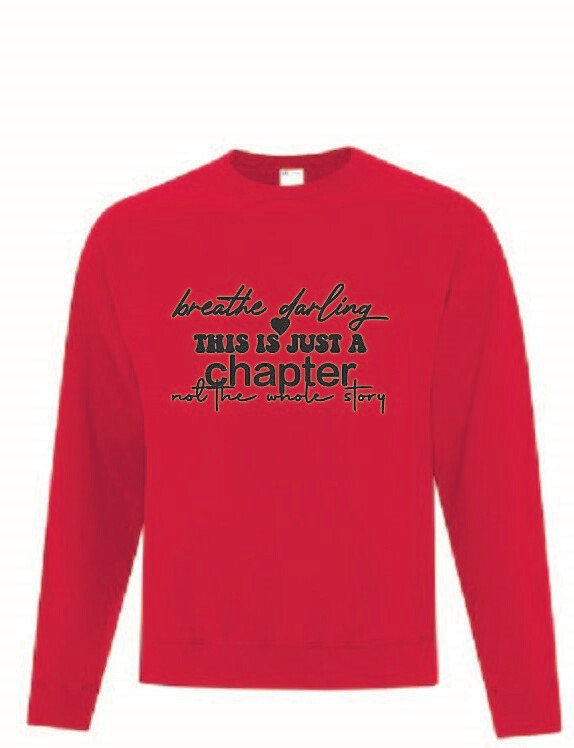 Just a Chapter  Adult Sweatshirt