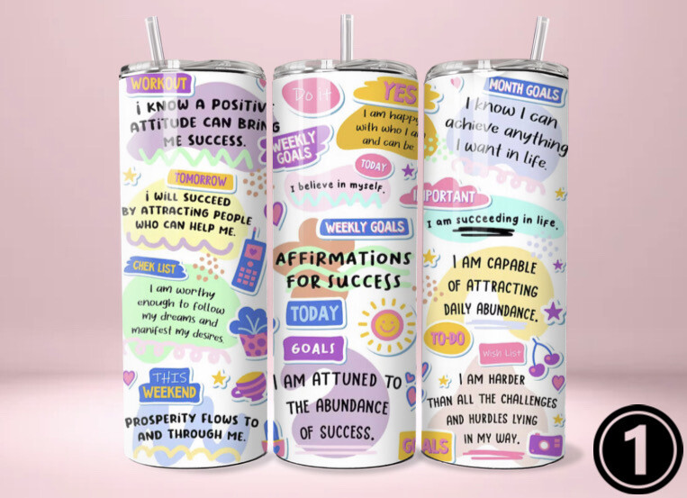 Positive affirmations Tumblers