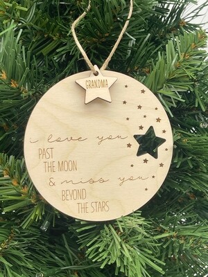 I Love You Past the Moon and Miss You Beyond the Stars Ornament