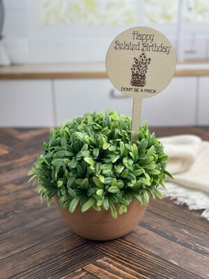Don’t Be A Prick Plant Stake