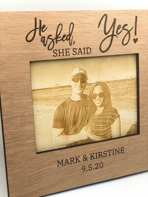 He Asked, She Said Yes Engraved Photo