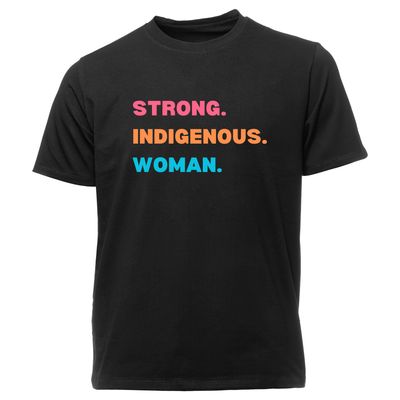 Strong. Indigenous. Woman.