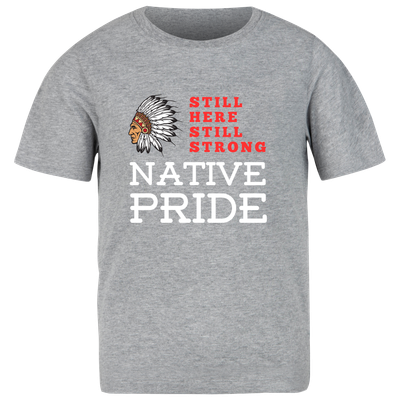 Still Here, Still Strong Native Pride Shirt