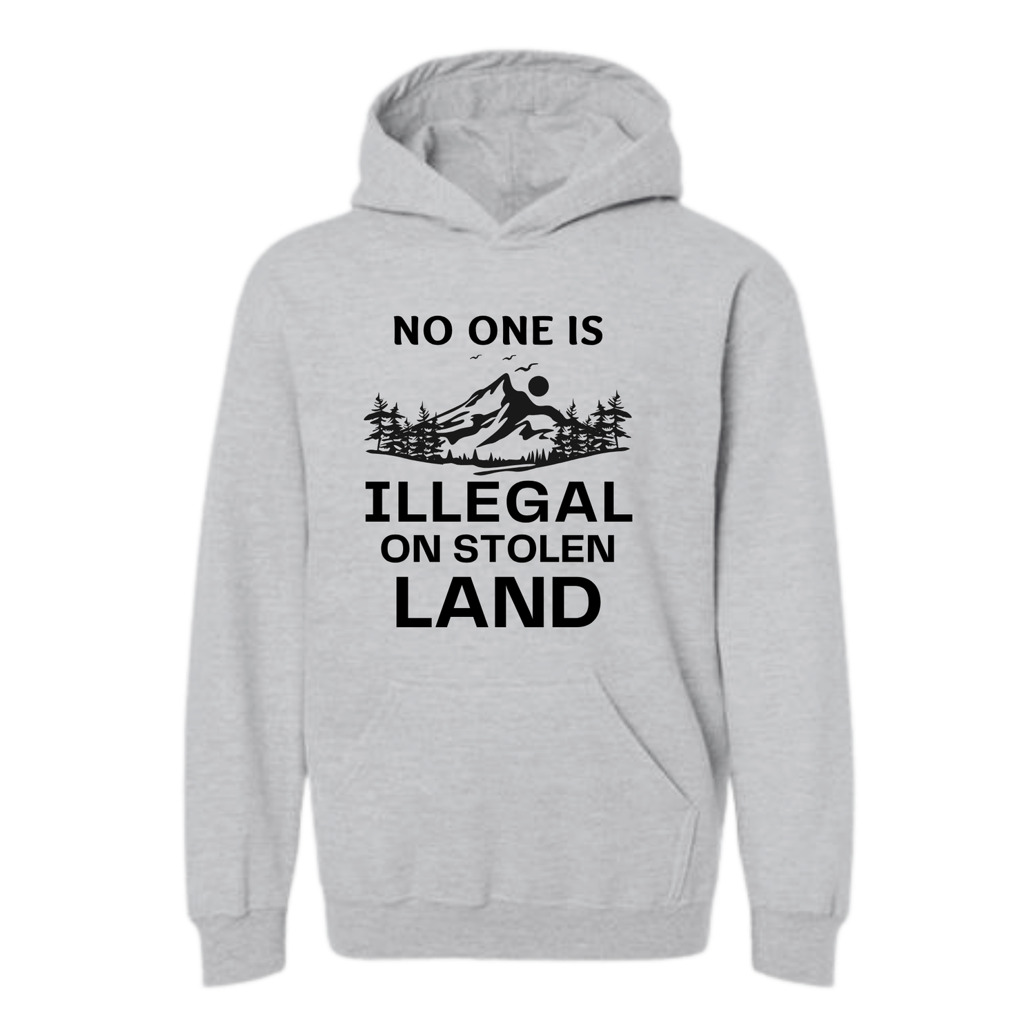 No One is Illegal on Stolen Land Hoodie