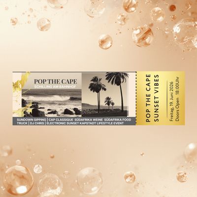 🌅 POP THE CAPE – Ambiance Sunset au Schilling am Bahnhof ✨