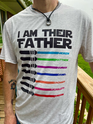 I Am Their Father Tshirt